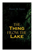 The Thing from the Lake: Gothic Mystery Novel - Paperback