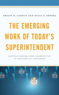 The Emerging Work of Today's Superintendent - Paperback
