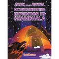 Jack and the Royal Mountaineering Expedition to Shambhala - Hardcover