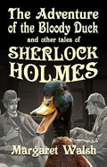 The Adventure of the Bloody Duck and other adventures of Sherlock Holmes - Paperback