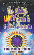 The Midlife Lady's Guide to a Bad Horoscope - Paperback