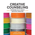 Creative Counseling: Empowering Health through Makerspace Innovation - Paperback