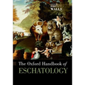 The Oxford Handbook of Eschatology - Paperback