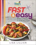 Hungry Girl Fast & Easy: All Natural Recipes in 30 Minutes or Less - Paperback