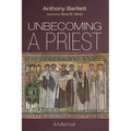 Unbecoming a Priest: A Memoir - Paperback