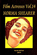 Film Actresses Vol.14 NORMA SHEARER: Part 1 - Paperback