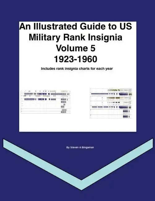 An Illustrated Guide to US Military Rank Insignia Volume 5 - Paperback
