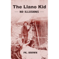 Llano Kid: No Illusions - Paperback