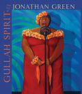 Gullah Spirit: The Art of Jonathan Green - Hardcover