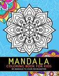 Mandala Coloring Book for Kids: Big Mandalas to Color for Relaxation - Paperback
