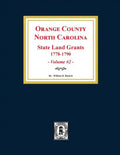 Orange County, North Carolina: STATE LAND GRANTS, 1778-1790. (Volume #2) - Paperback