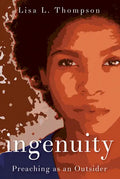 Ingenuity: Preaching as an Outsider - Paperback