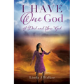I Have One God: I Died and Saw God - Paperback