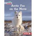 Arctic Fox on the Move - Library Binding