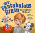 My Fantabulous Brain: Learning Helps Me Grow! - Paperback