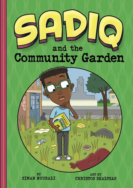 Sadiq and the Community Garden - Hardcover