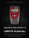 Avazzia Pro Sport III User's Guide: Principles and Practice in the Management of Acute and Chronic Pain - Paperback