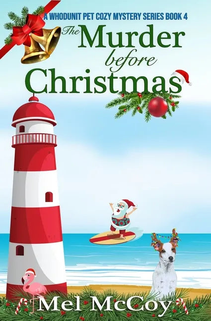 The Murder Before Christmas (A Whodunit Pet Cozy Mystery Series Book 4) - Paperback
