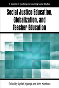 Social Justice Education, Globalization, and Teacher Education - Paperback