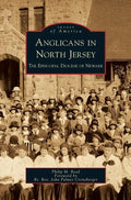 Anglicans in North Jersey: The Episcopal Diocese of Newark - Hardcover