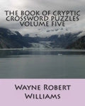 The Book of Cryptic Crossword Puzzles Volume Five - Paperback