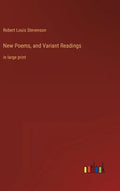 New Poems, and Variant Readings: in large print - Hardcover
