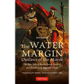 The Water Margin: Outlaws of the Marsh: The Epic Tale of Brotherhood, Bravery and Rebellion in Imperial China - Paperback