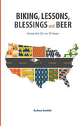 Biking, Lessons, Blessings and Beer: Across the U.S. on 14 Gears - Paperback