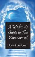 A Mediums Guide to the Paranormal - Paperback