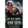 My Big Furry Alien Satyr - Paperback