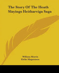The Story of the Heath Slayings Heitharviga Saga - Paperback