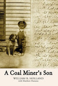 A Coal Miner's Son - Hardcover
