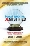 Dental Websites Demystified - Paperback