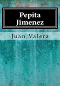 Pepita Jimenez - Paperback