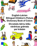 English-Latvian Bilingual Children's Picture Dictionary Book of Colors - Paperback