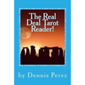 The Real Deal Tarot Reader!: You Can Learn the Tarot! - Paperback