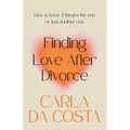 Finding Love After Divorce: How to know if they're the one or just another one - Paperback