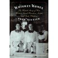 Whiskey Women: The Untold Story of How Women Saved Bourbon, Scotch, and Irish Whiskey - Hardcover