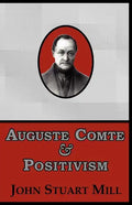 Auguste Comte & Positivism - Paperback