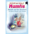 Mumfie and the Snowbird: The Legend of Mumfie's White Christmas - Paperback