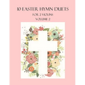 10 Easter Duets for 2 Violins: Volume 2 - Paperback
