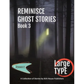 Reminisce Ghost Stories - Book 3 - Hardcover