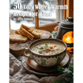 50 Cozy Winter Warmth Recipes for Home - Paperback