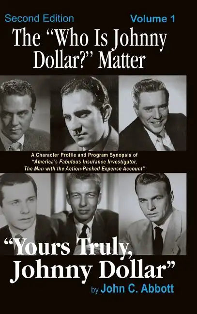 The "Who Is Johnny Dollar?" Matter Volume 1 (2nd Edition) (hardback) - Hardcover