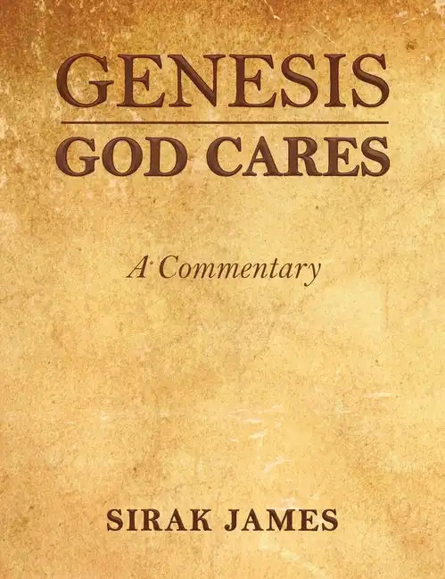 Genesis God Cares, A Commentary - Hardcover