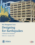 Risk Management Series: Designing for Earthquakes - A Manual for Architects (Fema 454 / December 2006) - Paperback
