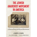 The Jewish Anarchist Movement in America: A Historical Review and Personal Reminiscences - Paperback