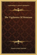 The Vigilantes of Montana - Hardcover