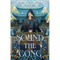 Sound the Gong: The Kingdom of Three Duology, Book Two - Paperback