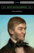 Essays and Poems by Ralph Waldo Emerson (with an Introduction by Stuart P. Sherman) - Paperback